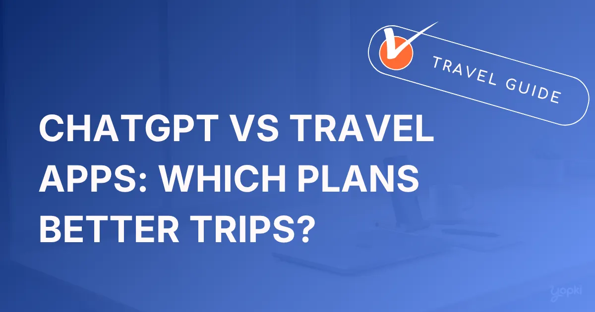 chatgpt vs travel apps featured.webp