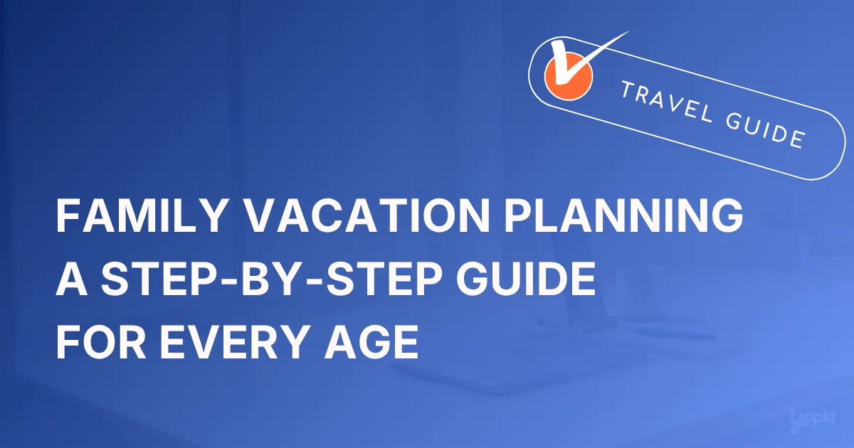 family vacation planning featured.webp